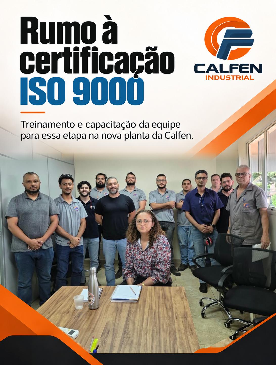 Equipe da Calfen no treinamento na nova planta